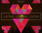 Lusting, Longing, Loving