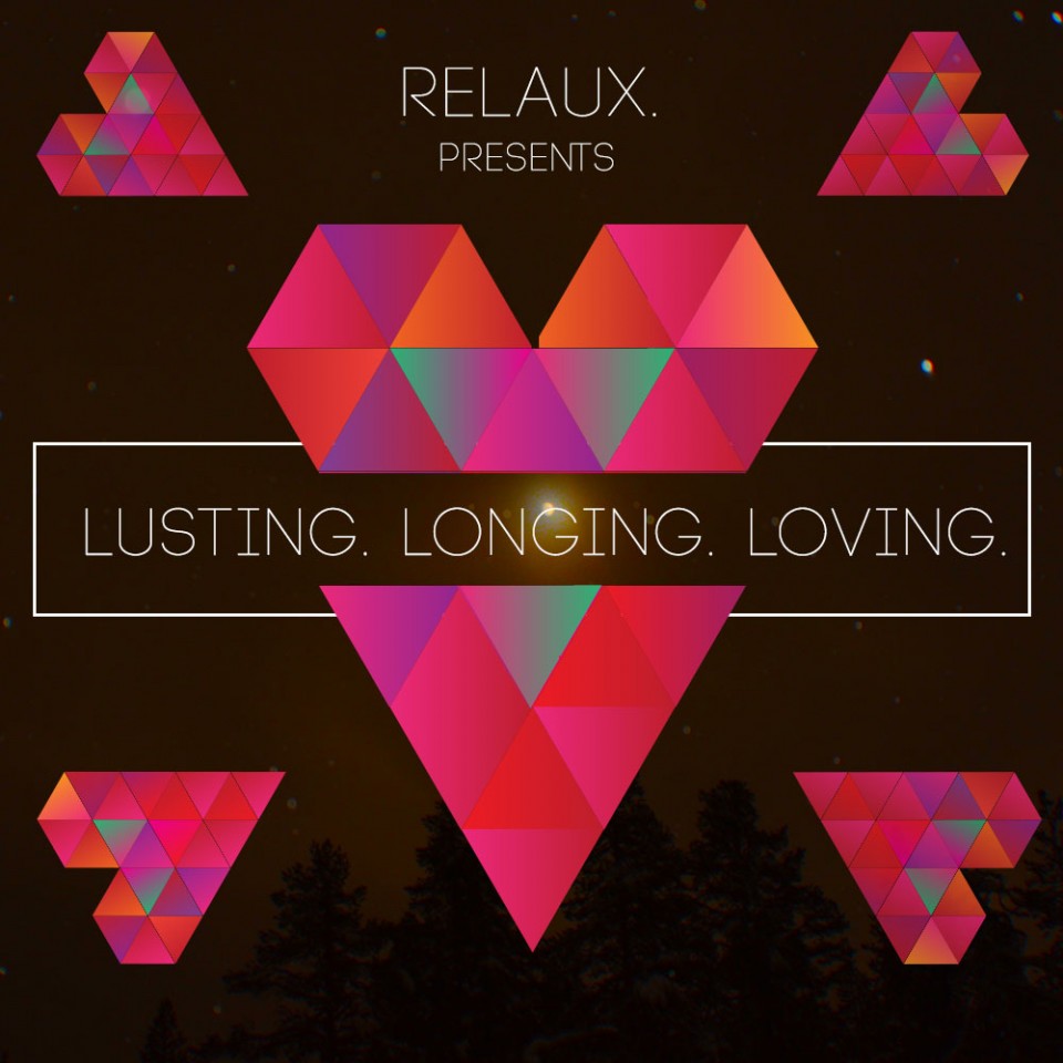 Lusting, Longing, Loving