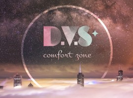D.V.S* "Comfort Zone"