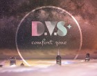 D.V.S* "Comfort Zone"